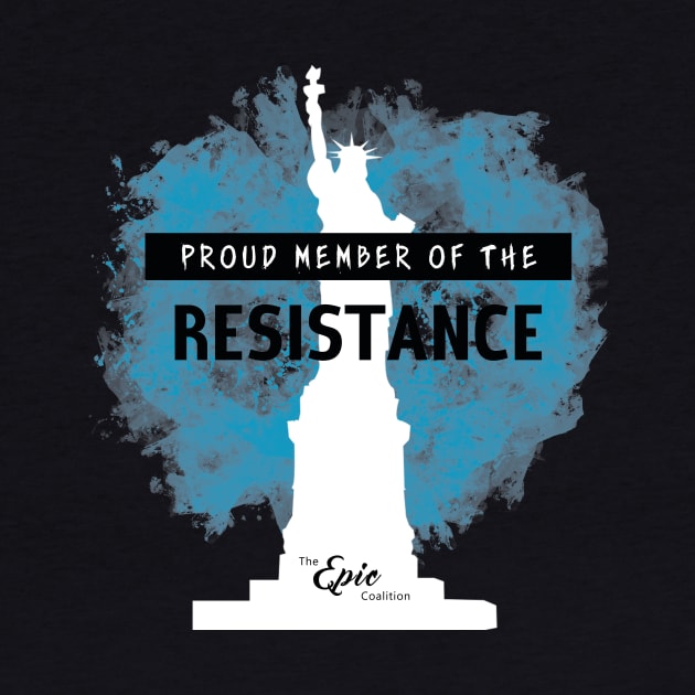 Proud Member of the Resistance by Epic_Coalition